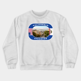 California, Stockton City, USA Crewneck Sweatshirt